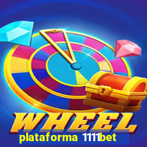 plataforma 1111bet